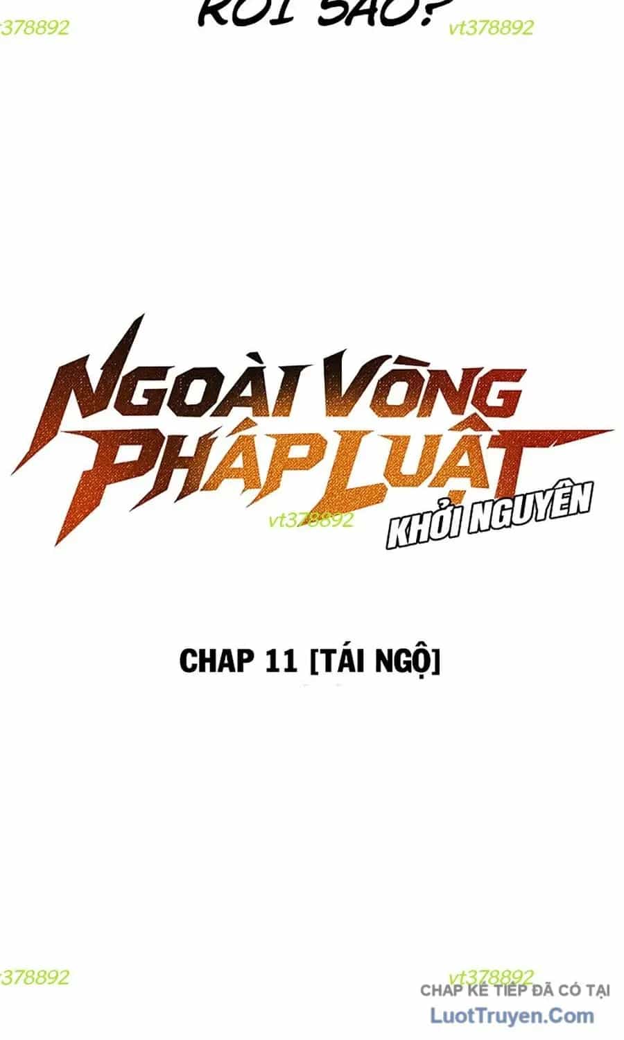 Ngoài Vòng Pháp Luật: Khởi Nguyên - Chương 11 - ảnh 98