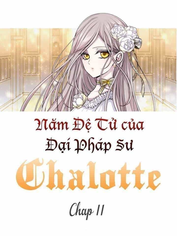 Ngũ Đại Đồ Đệ Của Charlotte - Chương 11 - ảnh 19