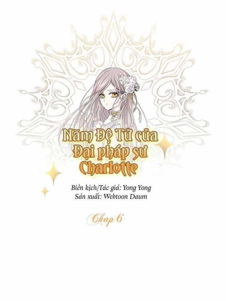 Ngũ Đại Đồ Đệ Của Charlotte - Chương 6 - ảnh 5