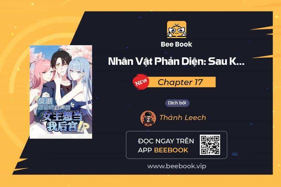 Nhân Vật Phản Diện: Sau Khi Nghe Lén Tiếng Lòng, Nữ Chính Muốn Làm Hậu Cung Của Ta! - Chương 17 - ảnh 1