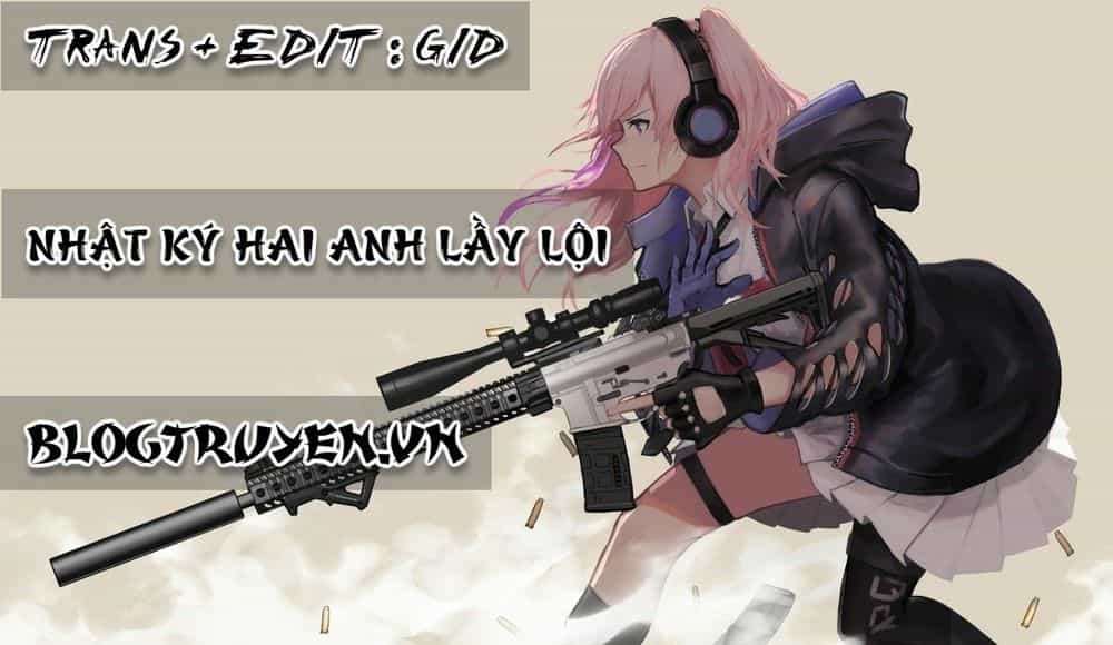 Nhật Ký Hai Anh Lầy Lội - Chương 16 - ảnh 1