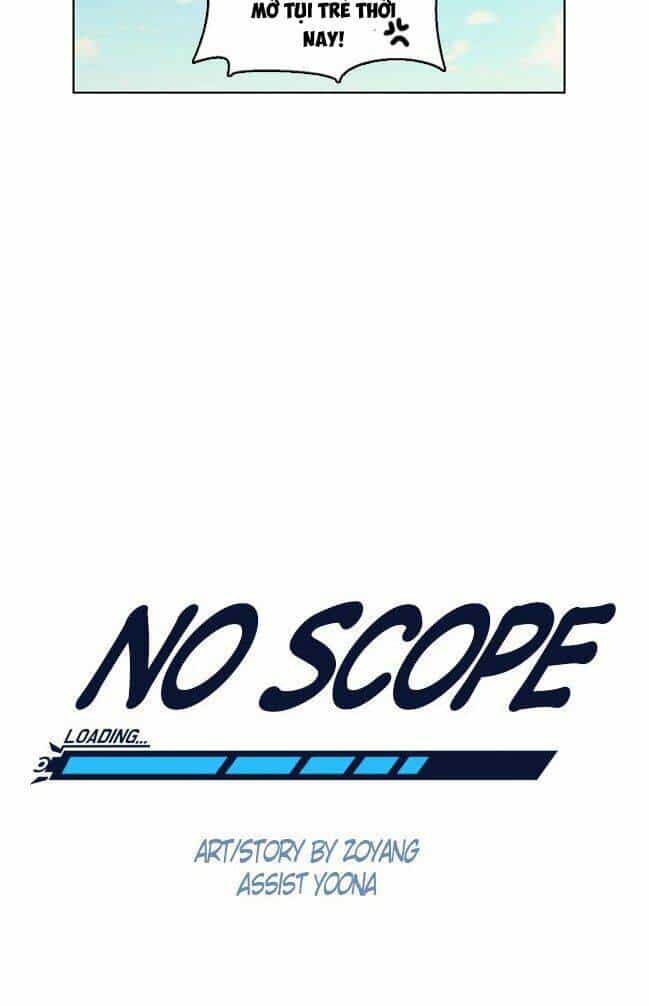 No Scope - Chương 15 - ảnh 11