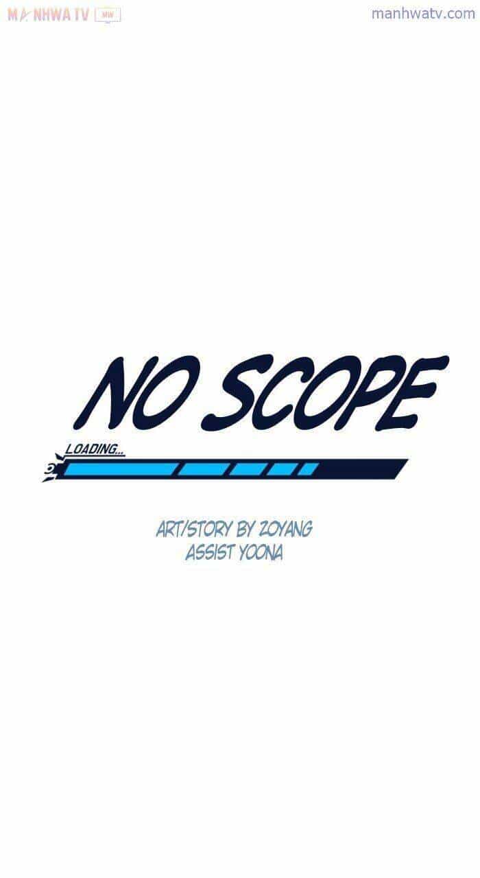 No Scope - Chương 22 - ảnh 20