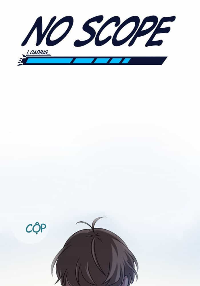 No Scope - Chương 1.2 - ảnh 4