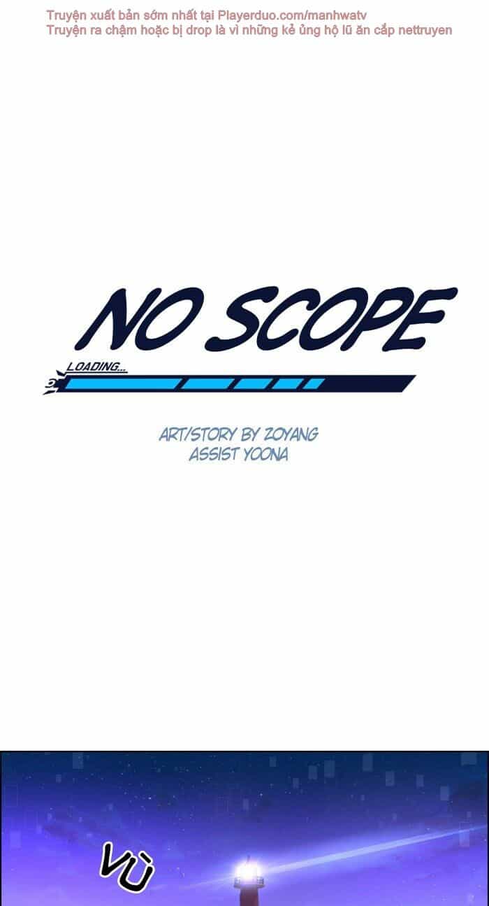 No Scope - Chương 28 - ảnh 1