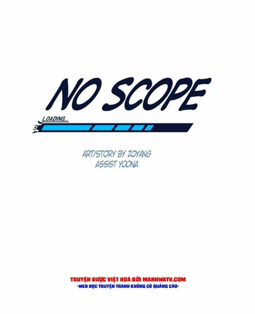 No Scope - Chương 71 - ảnh 10