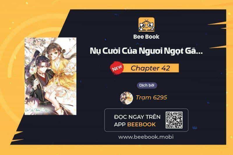 Nụ Cười Của Ngươi Ngọt Đến Mức Làm Gãy Tám Cái Răng Của Ta - Chương 42 - ảnh 1