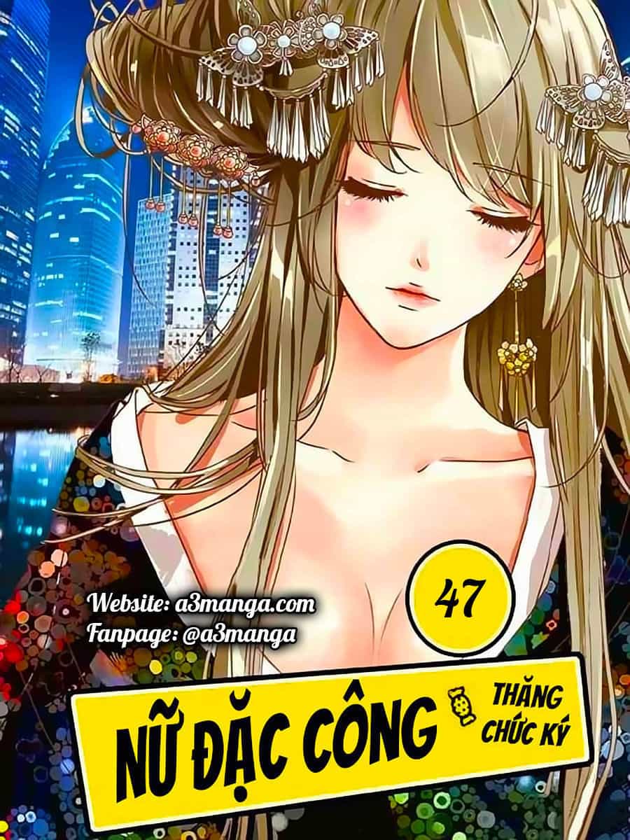 Nữ Đặc Công Thăng Chức Ký - Chương 47 - ảnh 1