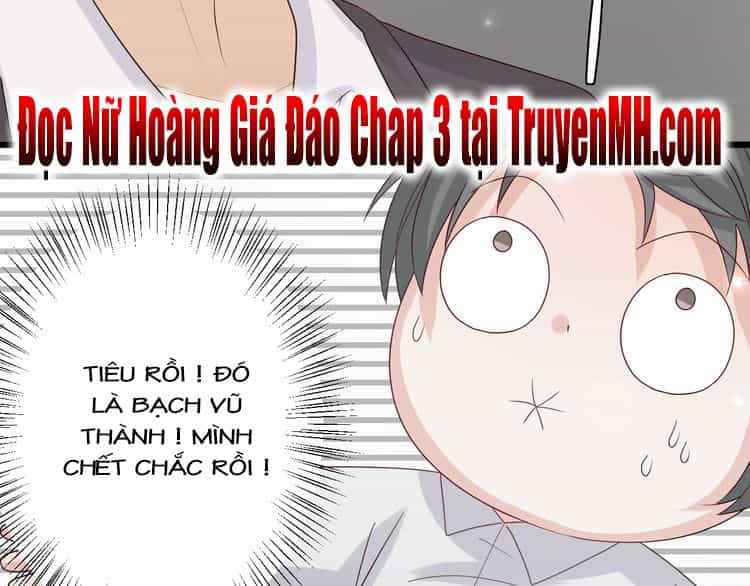 Nữ Hoàng Giá Đáo - Chương 2 - ảnh 71