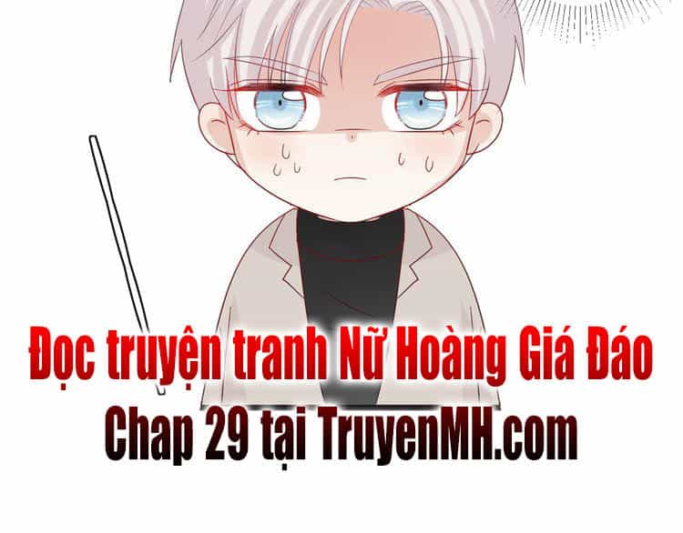 Nữ Hoàng Giá Đáo - Chương 28 - ảnh 39