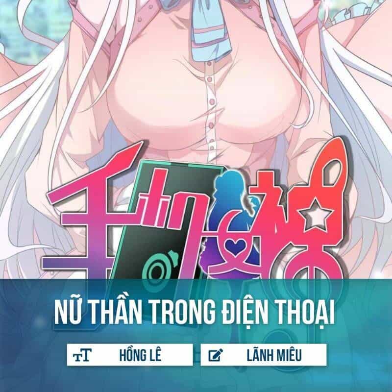 Nữ Thần Trong Điện Thoại - Chương 2 - ảnh 1