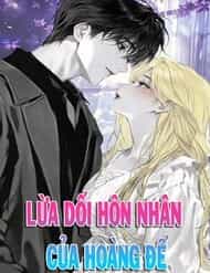 Nuôi Chồng Từ Bé | Lừa Dối Hôn Nhân Của Hoàng Đế