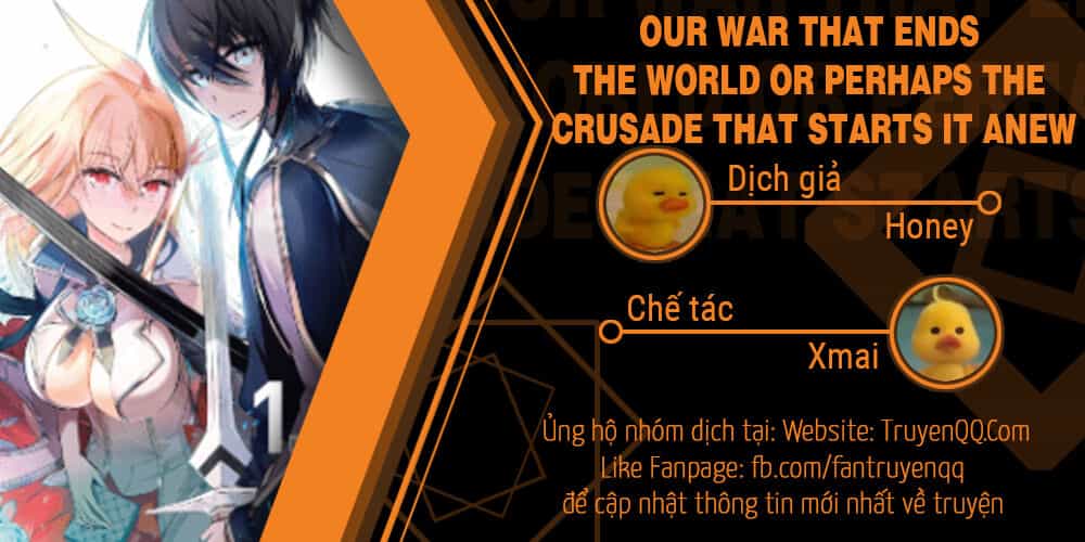 Our War That Ends The World, Or Perhaps The Crusade That Starts It Anew - Chương 8 - ảnh 1