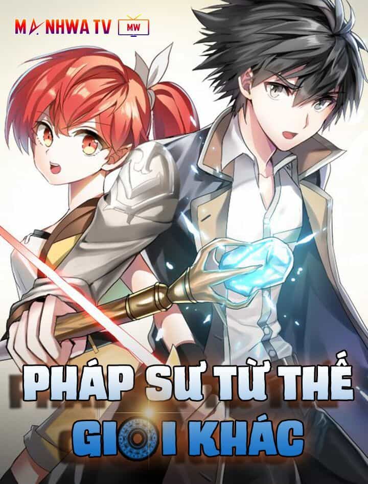 Pháp Sư Từ Thế Giới Khác - Chương 8 - ảnh 3
