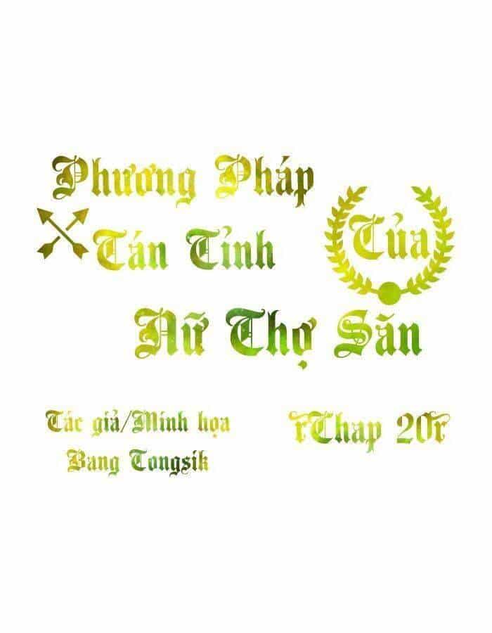 Phương Pháp Tán Tỉnh Của Nữ Thợ Săn - Chương 20 - ảnh 1