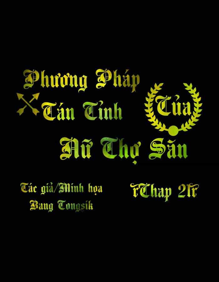 Phương Pháp Tán Tỉnh Của Nữ Thợ Săn - Chương 21 - ảnh 1