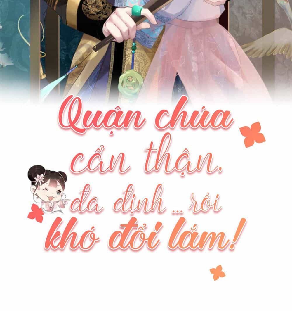 Quận Chúa Cẩn Thận, Đã Định Rồi Khó Đổi Lắm! - Chương 3 - ảnh 2