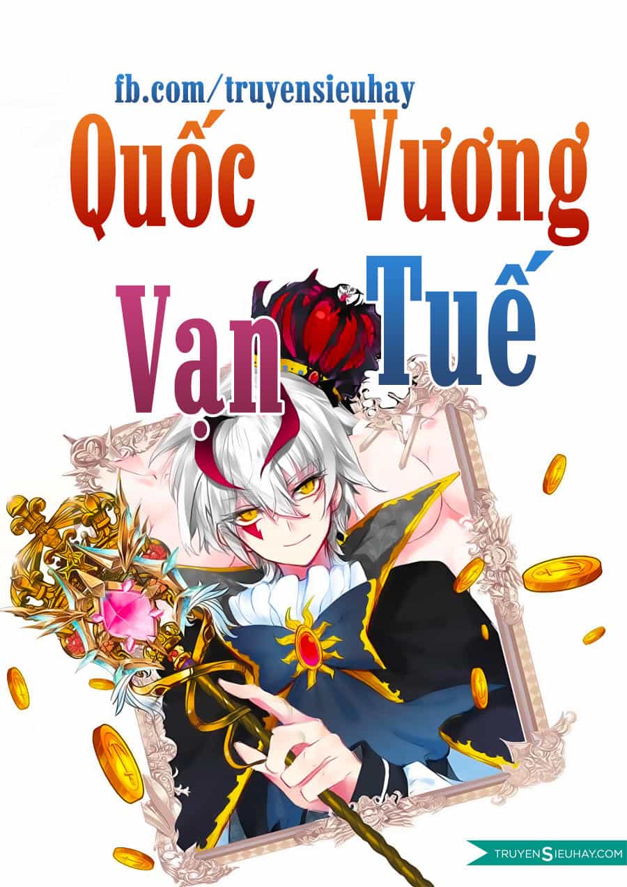 Quốc Vương Vạn Tuế - Chương 9 - ảnh 2