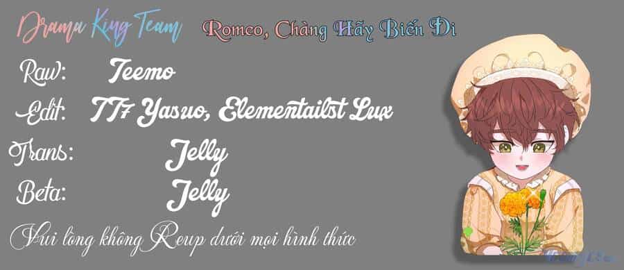 Romeo, Chàng Hãy Biến Đi - Chương 9 - ảnh 63