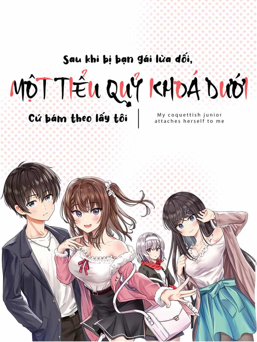 Sau Khi Bị Bạn Gái Lừa, Một Tiểu Quỷ Khoá Dưới Cứ Bám Theo Tôi. - Chương 10 - ảnh 1
