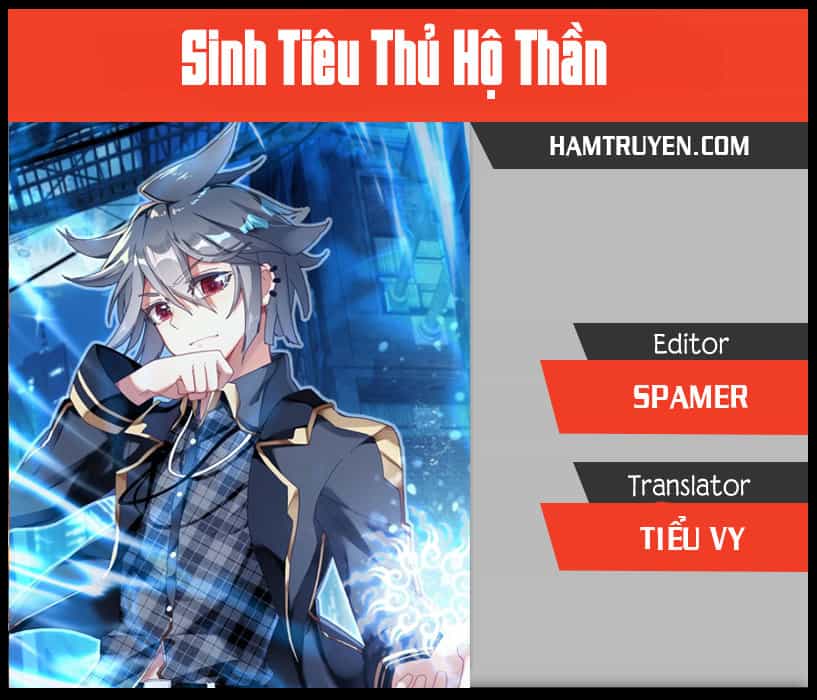 Sinh Tiêu Thủ Hộ Thần - Chương 10 - ảnh 1