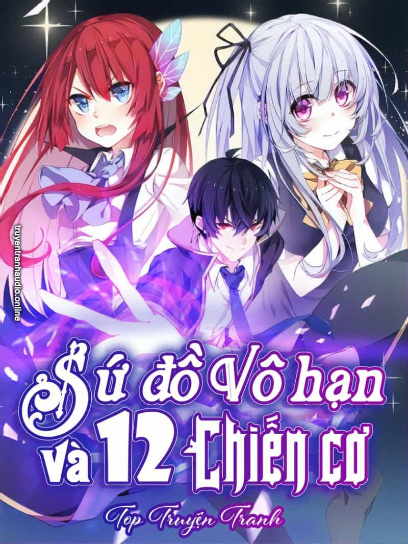 Sứ Đồ Vô Hạn Và 12 Chiến Cơ - Chương 102 - ảnh 1