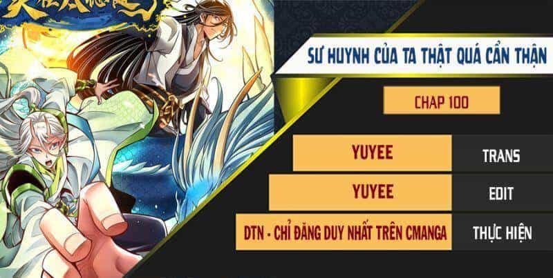 Sư Huynh Của Ta Quá Cẩn Thận Rồi - Chương 100 - ảnh 1