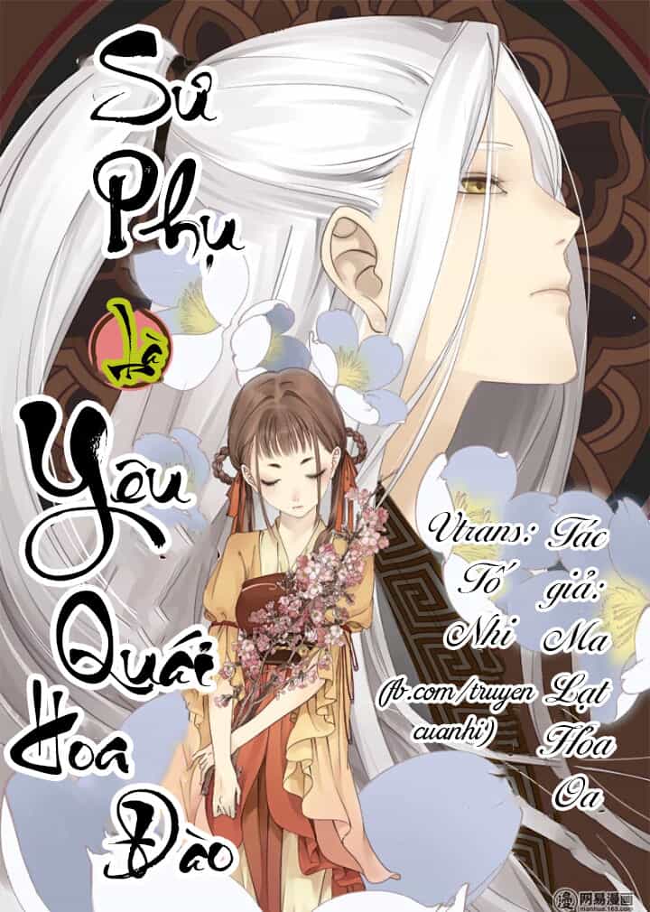 Sư Phụ Là Đào Hoa Yêu - Chương 1 - ảnh 1