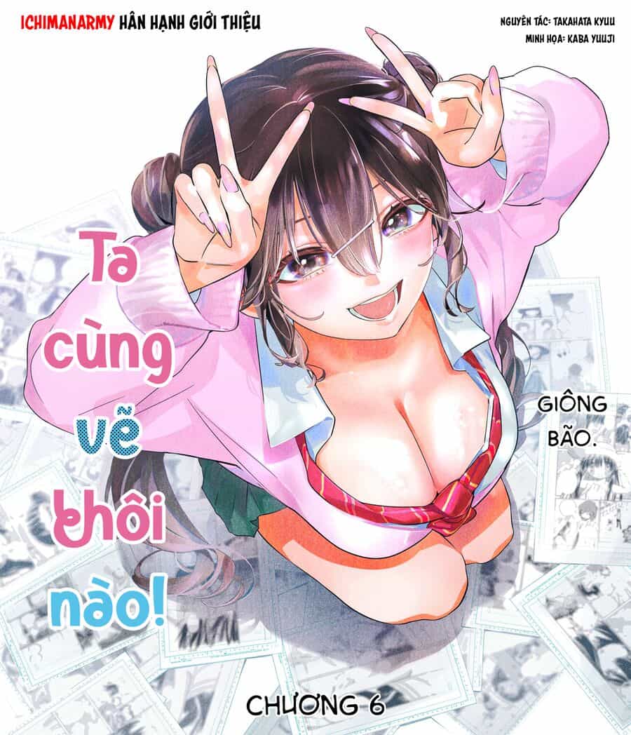Ta Cùng Vẽ Thôi Nào! - Chương 6 - ảnh 2