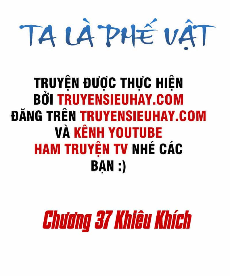 Ta Là Phế Vật - Chương 37 - ảnh 2