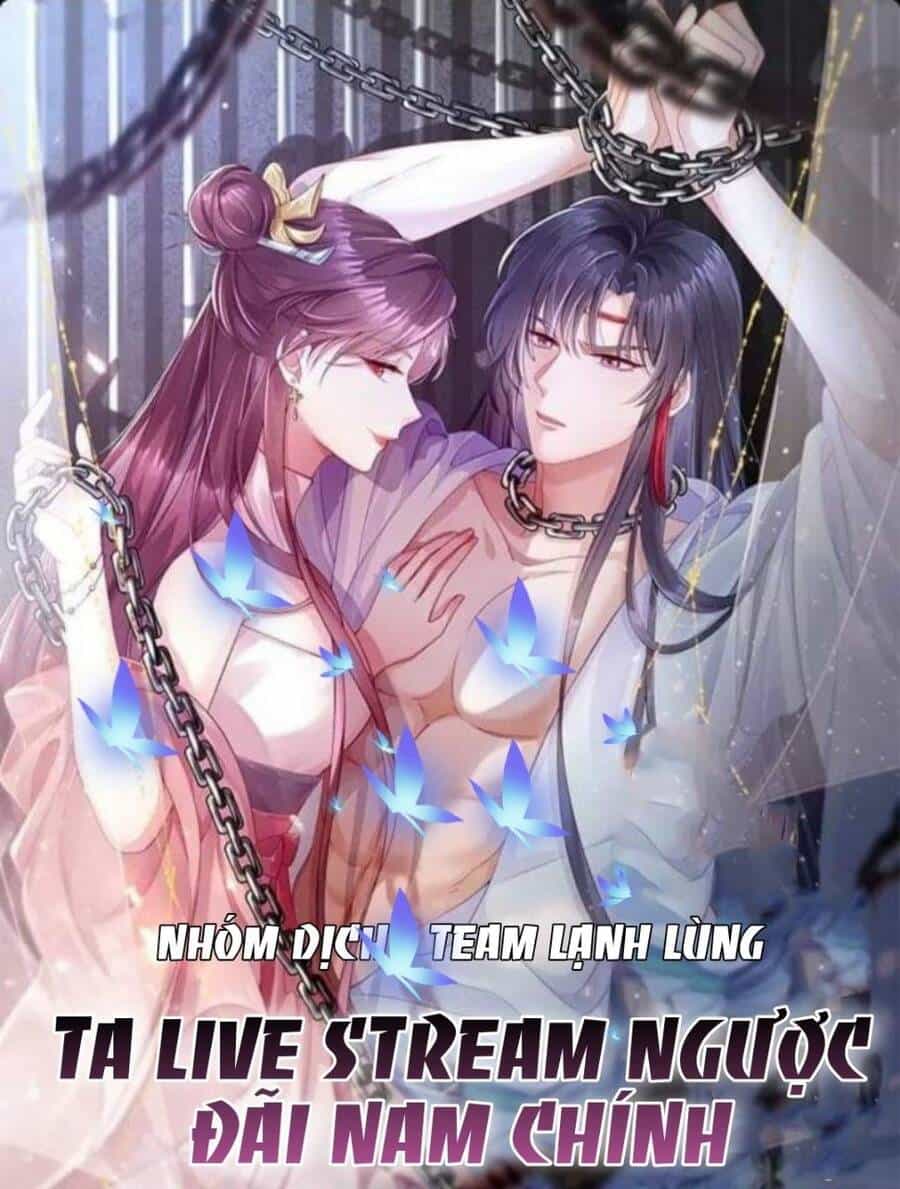 Ta Live Stream Ngược Đãi Nam Chính - Chương 5 - ảnh 1