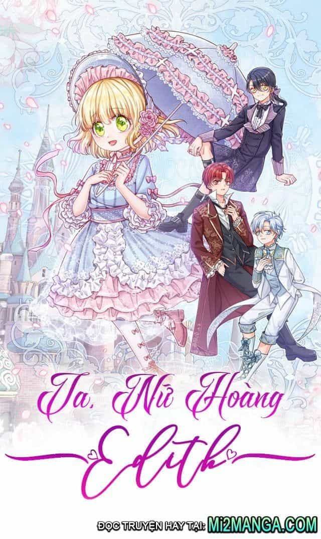 Ta, Nữ Hoàng Edith - Chương 36.1 - ảnh 2