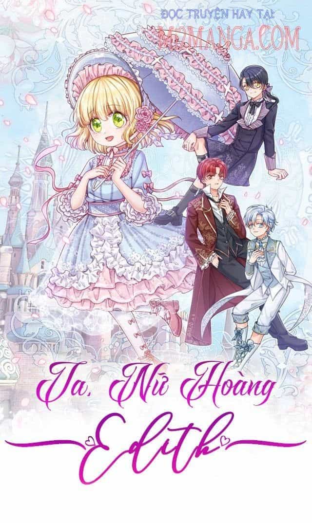 Ta, Nữ Hoàng Edith - Chương 61 - ảnh 2