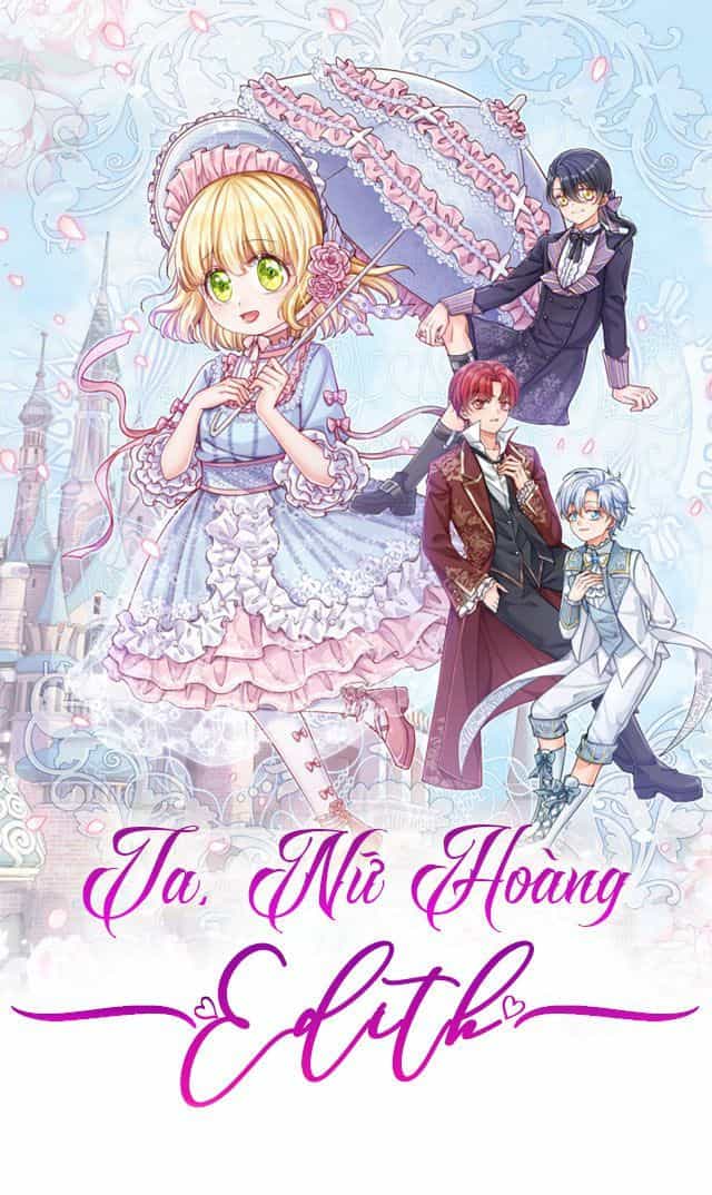 Ta, Nữ Hoàng Edith - Chương 64 - ảnh 2