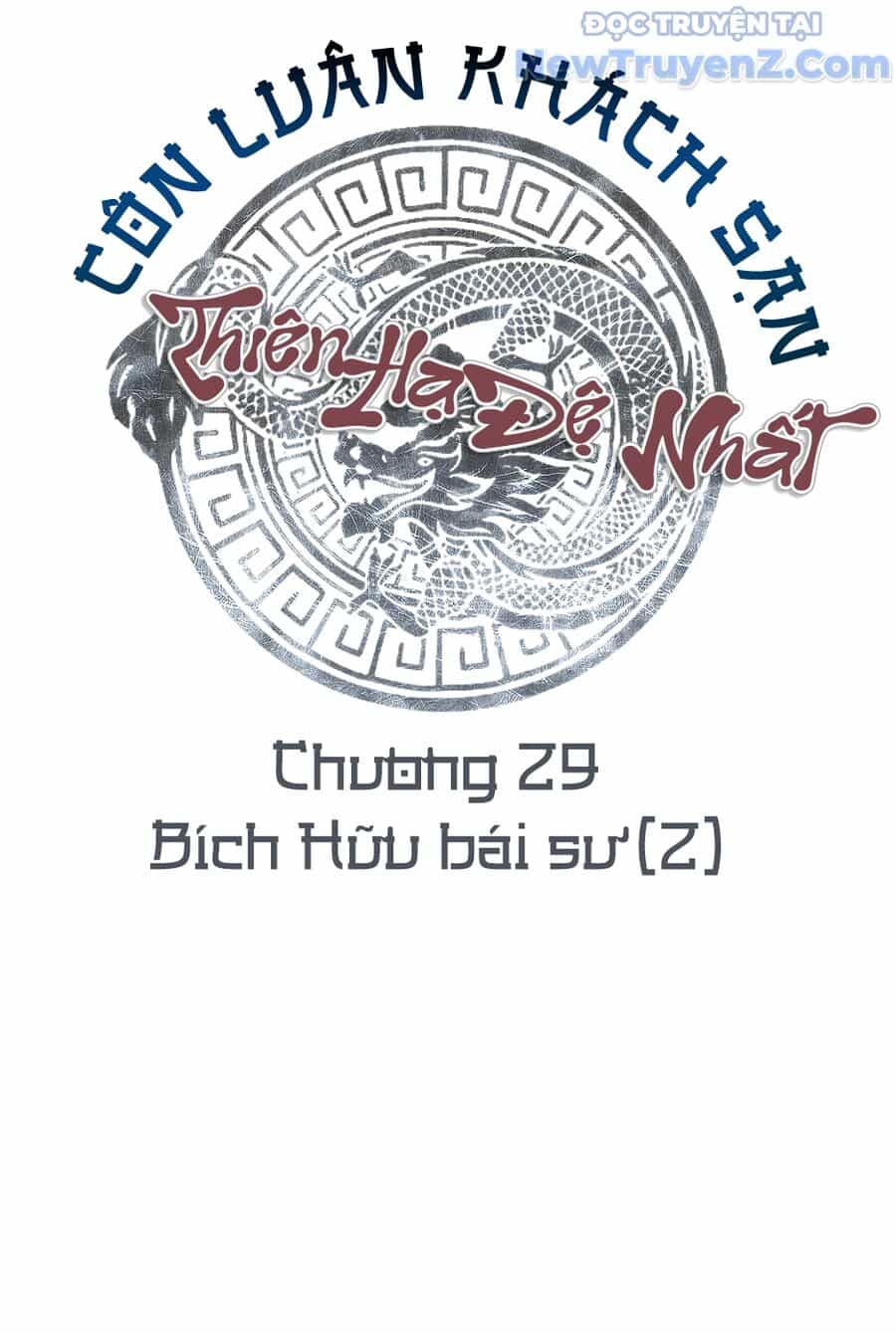 Thiên Hạ Đệ Nhất Côn Luân Khách Sạn - Chương 29 - ảnh 29