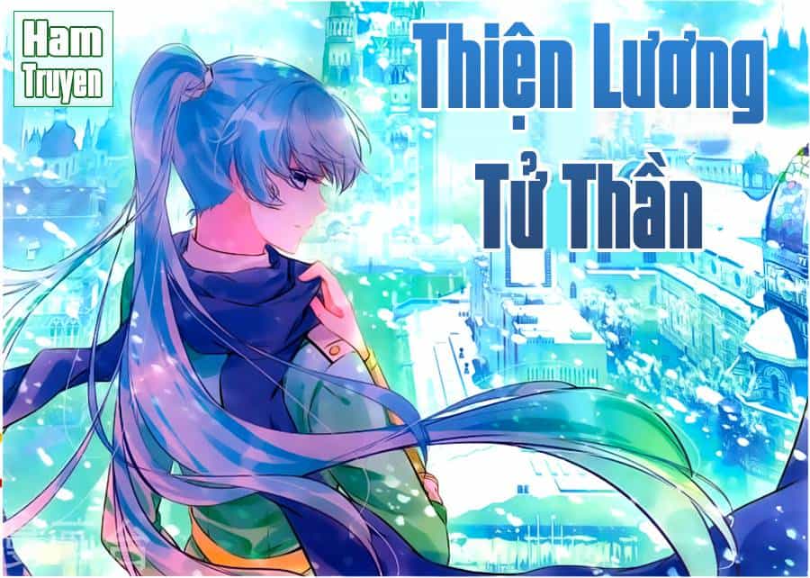 Thiện Lương Tử Thần - Chương 71 - ảnh 2