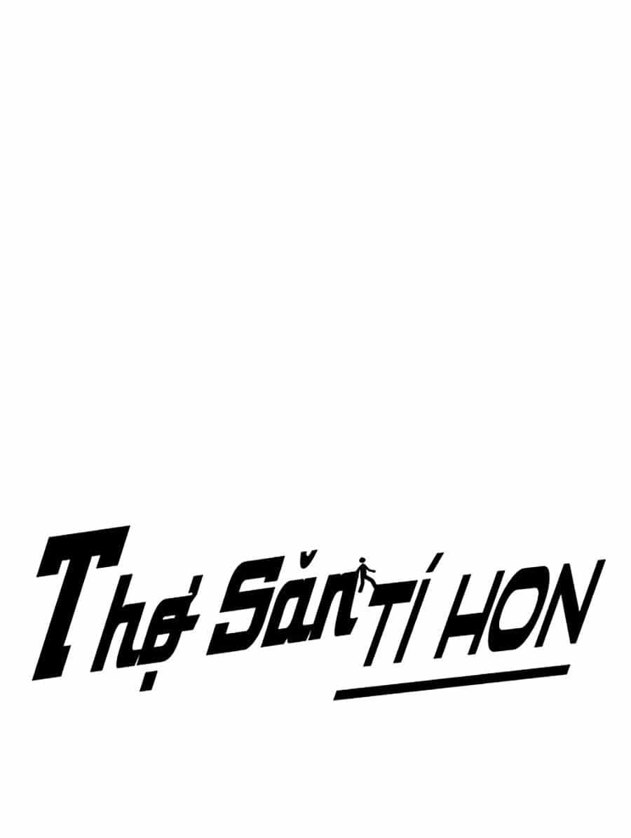 Thợ Săn 3 Cm - Chương 6 - ảnh 14