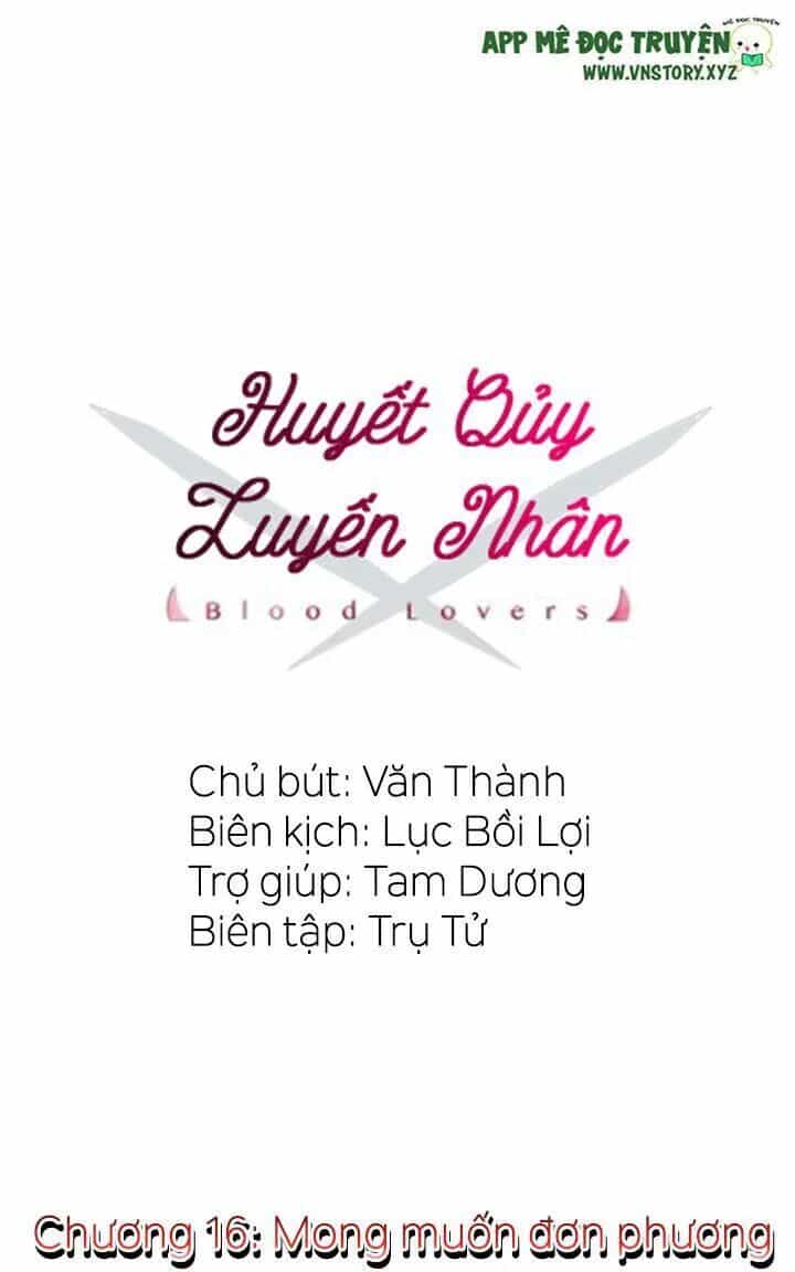 Tình Yêu Huyết Ma - Chương 16 - ảnh 2