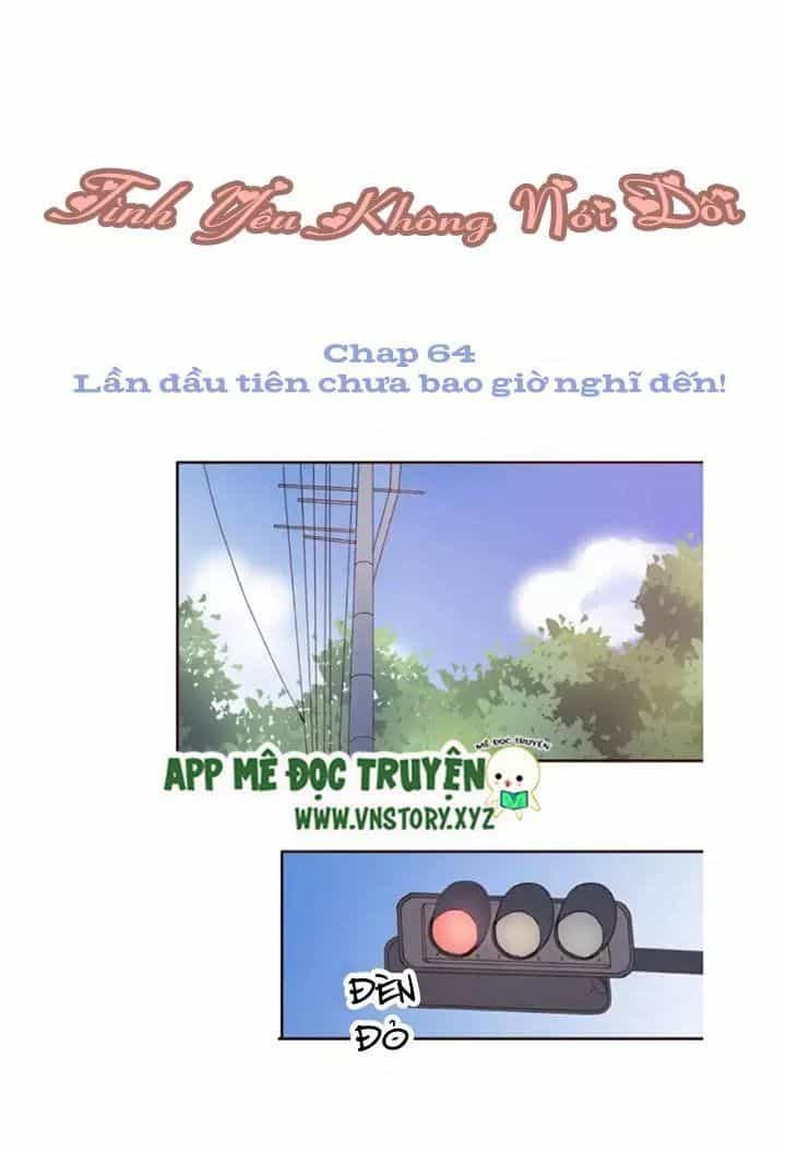 Tình Yêu Không Nói Dối - Chương 64 - ảnh 1