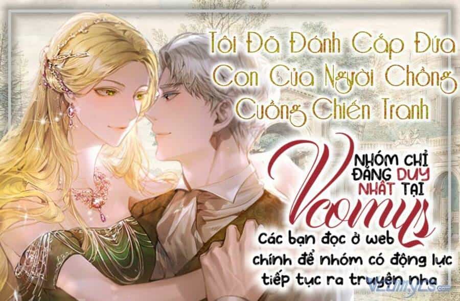 Tôi Đã Đánh Cắp Đứa Con Của Người Chồng Cuồng Chiến Tranh - Chương 52 - ảnh 1