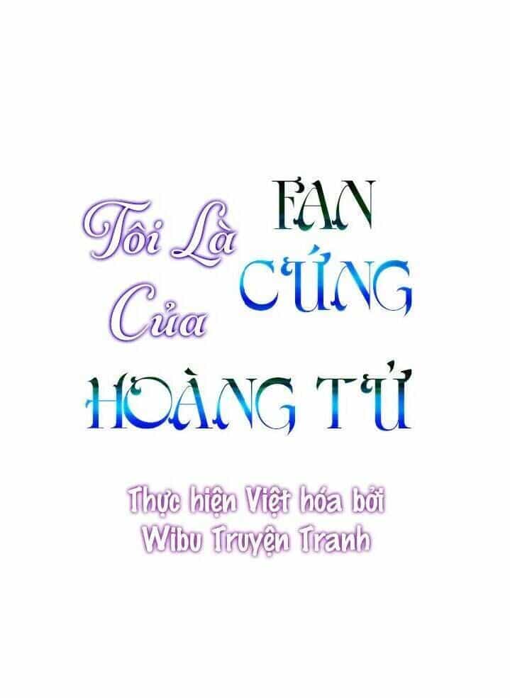 Tôi Là Fan Cứng Của Hoàng Tử - Chương 19 - ảnh 2