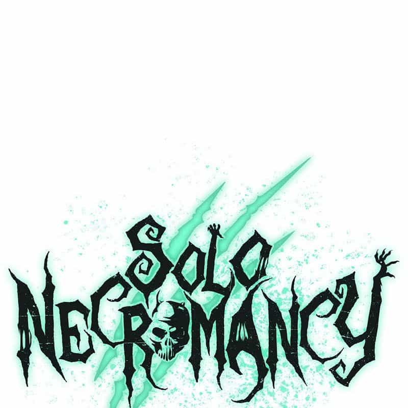 Tôi - Necromancer Cô Độc - Chương 42 - ảnh 46
