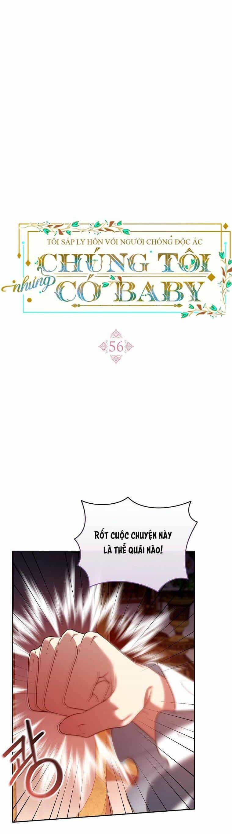 Tôi Sắp Ly Hôn Với Người Chồng Độc Ác, Nhưng Chúng Tôi Có Baby - Chương 56 - ảnh 33