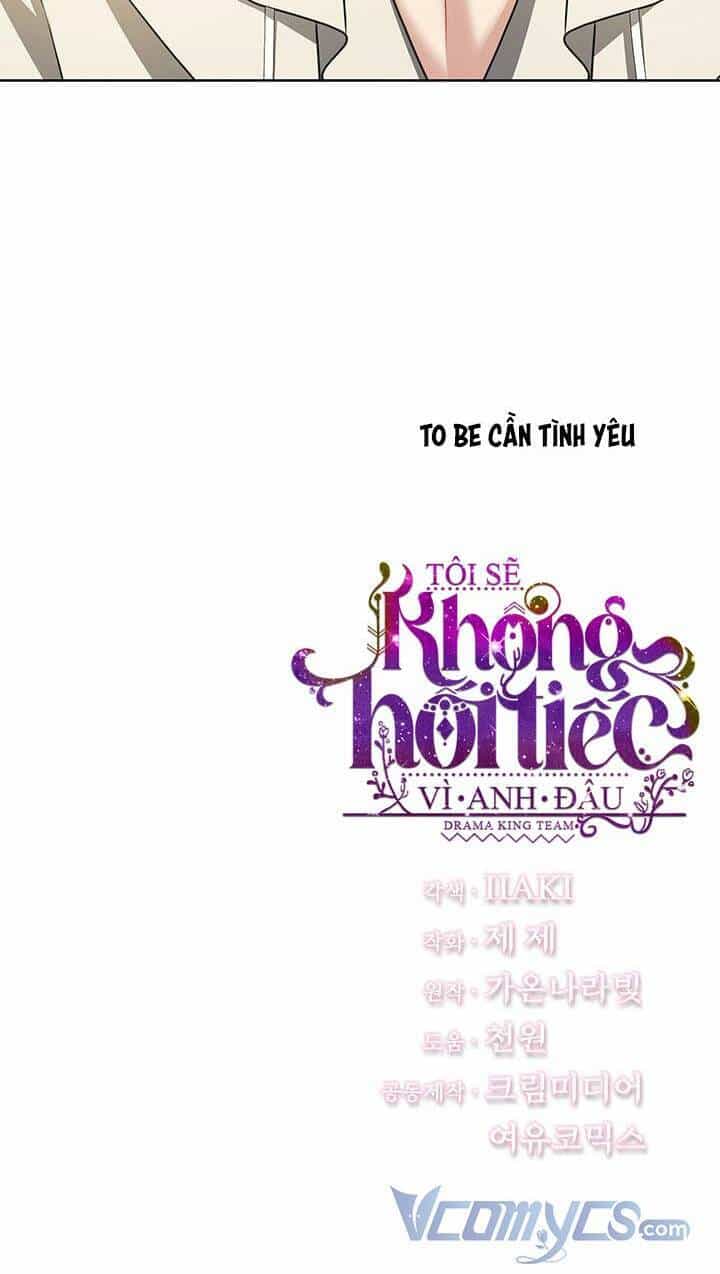 Tôi Sẽ Không Hối Tiếc Vì Anh Đâu - Chương 61 - ảnh 83