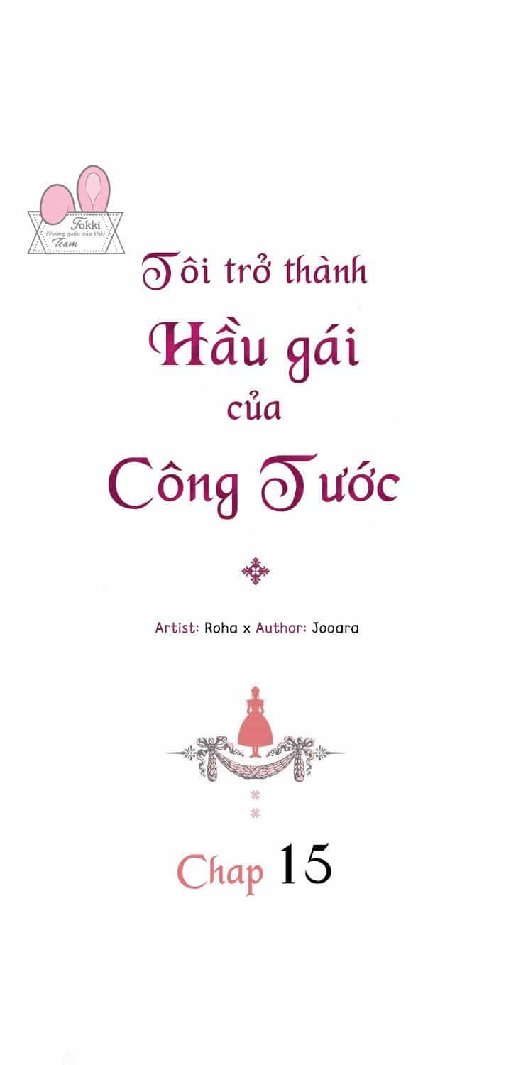 Tôi Trở Thành Hầu Gái Của Một Công Tước - Chương 15 - ảnh 1