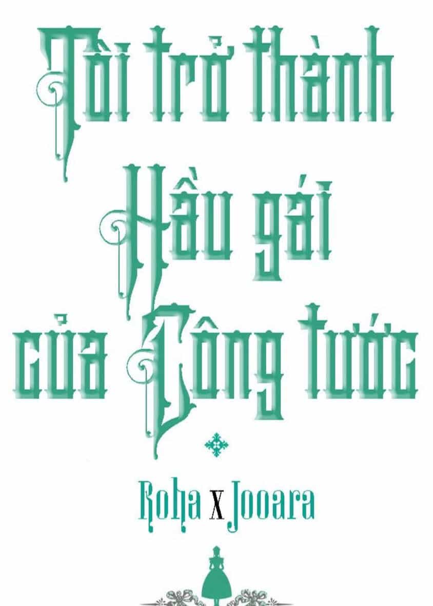 Tôi Trở Thành Hầu Gái Của Một Công Tước - Chương 56 - ảnh 1