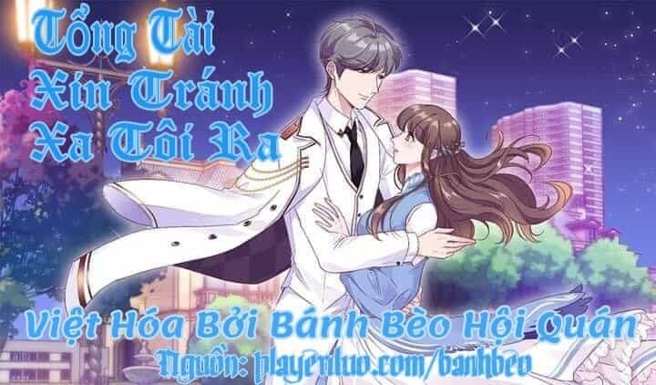 Tổng Tài, Tránh Xa Tôi Ra - Chương 35 - ảnh 1
