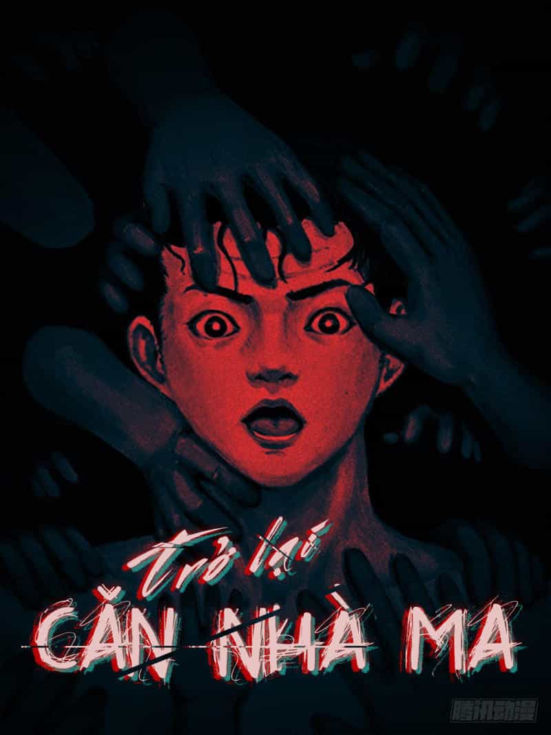 Trở Lại Căn Nhà Ma - Chương 6 - ảnh 2