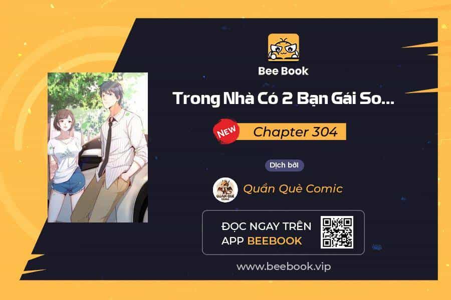 Trong Nhà Có 2 Bạn Gái Song Sinh - Chương 304 - ảnh 1