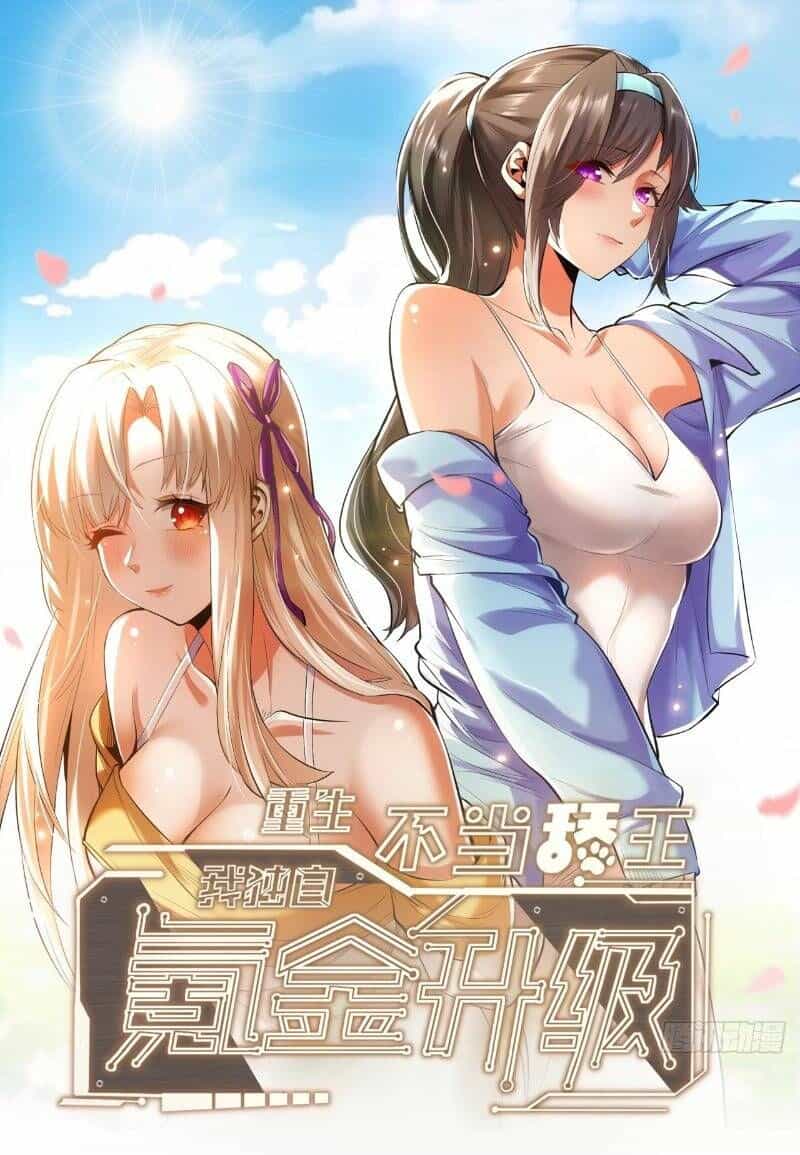 Trọng Sinh Không Làm Chạn Vương, Tôi Một Mình Nạp Game Thăng Cấp - Chương 8 - ảnh 1